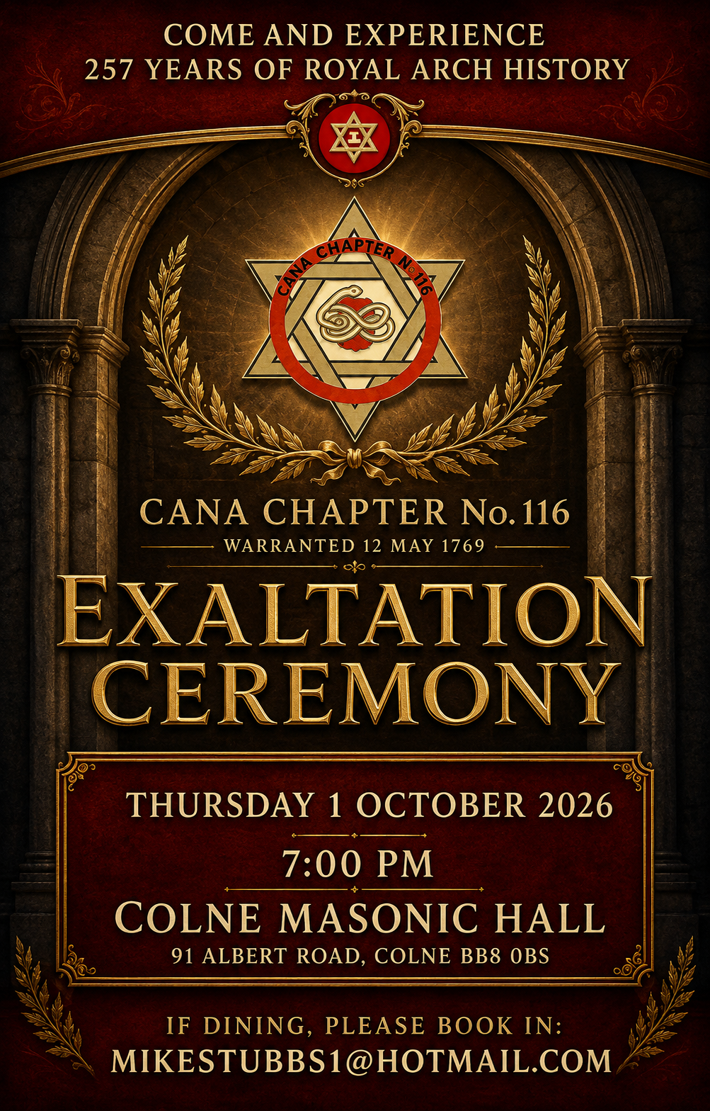 Cana Chapter No. 116 Exaltation Ceremony on Thursday 1 October 2026 at 7:00 pm at Colne Masonic Hall